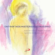 Entrar nos mist�rios do Ros�rio