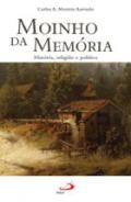 Moinho da mem�ria