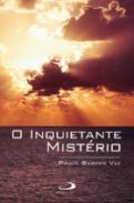 O inquietante mist�rio