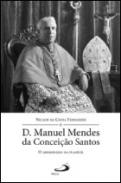 D. Manuel Mendes da Concei��o Santos