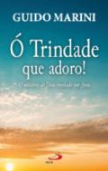 � trindade que adoro!