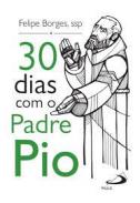 30 dias com o Padre Pio
