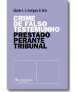 Crime de falso testemunho prestado perante tribunal