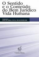 O Sentido e o Conte�do do Bem Jur�dico Vida Humana