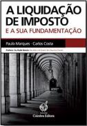 A Liquida��o de Imposto e a sua Fundamenta��o