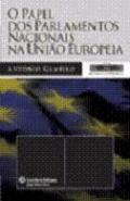 O papel dos parlamentos nacionais na Uni�o Europeia