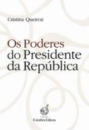 Os Poderes do Presidente da Rep�blica