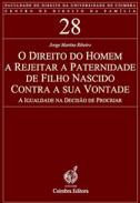 O Direito do Homem a Rejeitar a Paternidade de Filho Nascido contra a sua Vontade