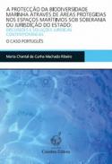 A protec��o da biodiversidade marinha atrav�s de �reas protegidas nos espa�os mar�timos sob soberania ou jurisdi��o do Estado