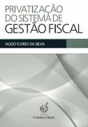 Privatiza��o do sistema de gest�o fiscal