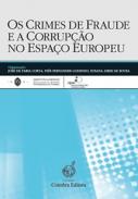 Os crimes de fraude e a corrup��o no espa�o Europeu