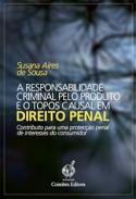 A Responsabilidade Criminal pelo Produto e o Topos Causal em Direito Penal