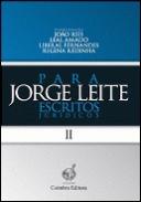 Para Jorge Leite : Escritos Jur�dico-Laborais, 2