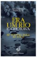 Era um Rio e Chorava