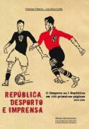 Rep�blica, desporto e imprensa