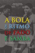 A Bola ao Ritmo de Fado e Samba