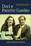 Encontro com Dori e Pancho Guedes