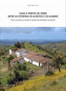 Casas e Montes da Serra entre as Estrelas do Alentejo e do Algarve