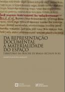 Da representa��o documental � materialidade do espa�o