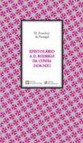 Epistol�rio a D. Rodrigo da Cunha (1616 - 1631)