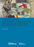 Consci�ncia hist�rica e narrativa na aula de hist�ria