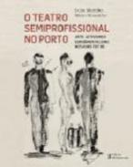 O teatro semiprofissional no Porto