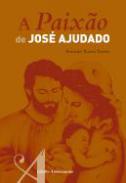A Paix�o de Jos� Ajudado