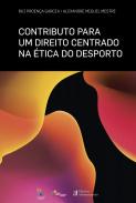 Contributo para um direito centrado na �tica do desporto