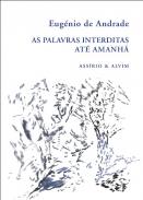 As Palavras Interditas ; At� Amanh�
