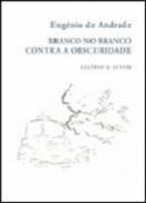 Branco no Branco ; Contra a Obscuridade