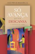 S� ava�a quem descansa