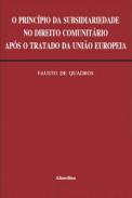 O principio da subsidiariedade no direito comunit�rio ap�s o Tratado da Uni�o Europeia