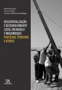 Descentraliza��o e desenvolvimento local em Angola e Mo�ambique 