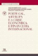Portugal, a Europa e a crise econ�mica e financeira internacional
