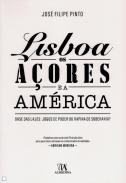 Lisboa, os A�ores e a Am�rica