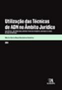 Utiliza��o das T�cnicas de ADN no �mbito Jur�dico