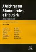 A arbitragem administrativa e tribut�ria