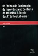 Os efeitos da declara��o de insolv�ncia no contrato de trabalho