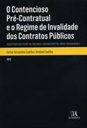 O contencioso pr�-contratual e o regime de invalidade dos contratos p�blicos
