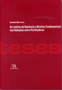 Os Limites da Ren�ncia a Direitos Fundamentais nas Rela��es entre Particulares