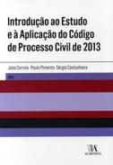 Introdu��o ao estudo e � aplica��o do c�digo de processo civil de 2013