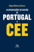 As Negocia��es de Ades�o de Portugal � CEE