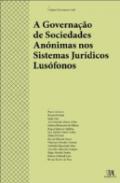 A Governa��o de Sociedades An�nimas nos Sistemas Jur�dicos Lus�fonos
