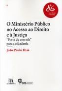 O Minist�rio P�blico no Acesso ao Direito e � Justi�a