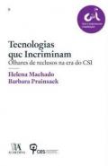 Tecnologias que incriminam