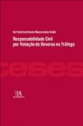 Responsabilidade Civil por Viola��o dos Deveres no Tr�fego
