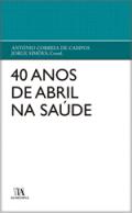 40 Anos de Abril na Sa�de