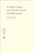 Contas Certas por Direito Certo e Poder Local