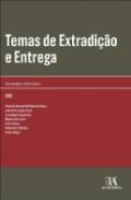 Temas de Extradi��o e Entrega