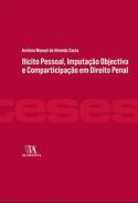 Il�cito Pessoal, Imputa��o Objectiva e Comparticipa��o em Direito Penal
